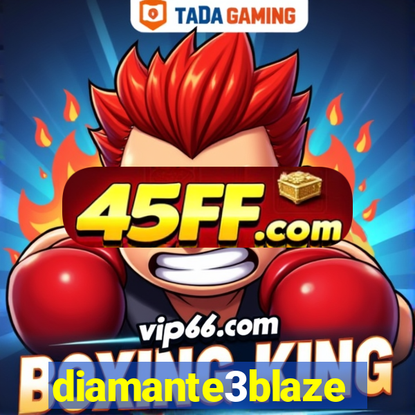 diamante3blaze