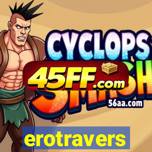 erotravers