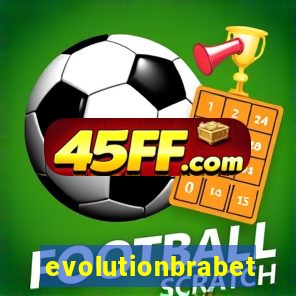 evolutionbrabet