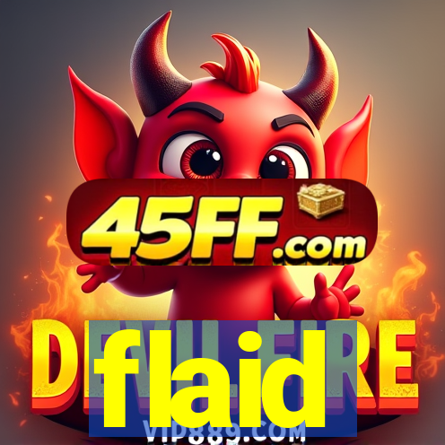 flaid
