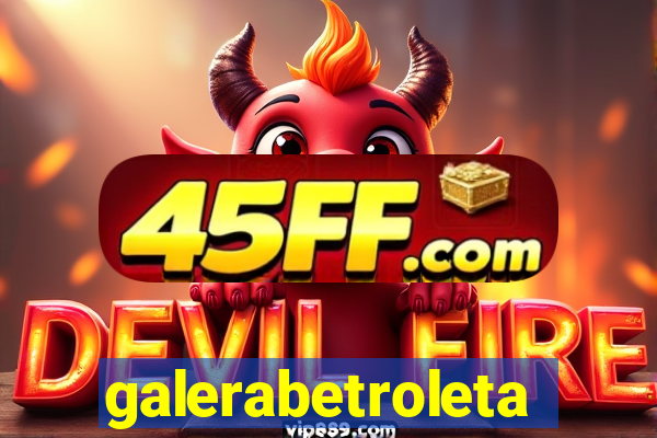 galerabetroleta