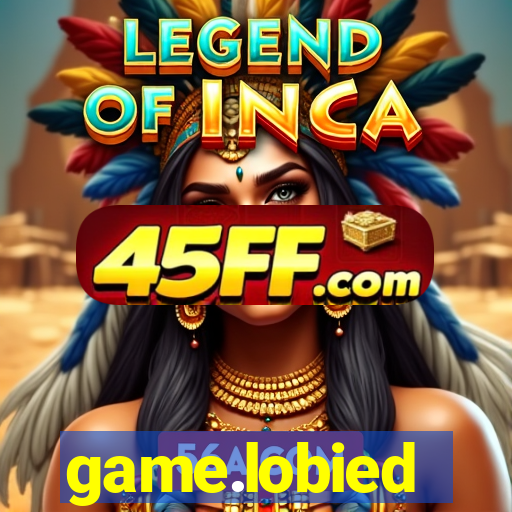 game.lobied