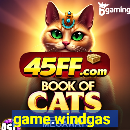 game.windgas