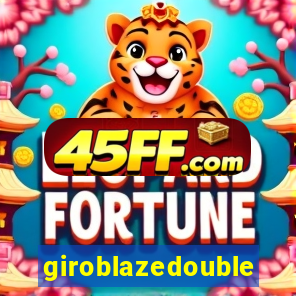 giroblazedouble
