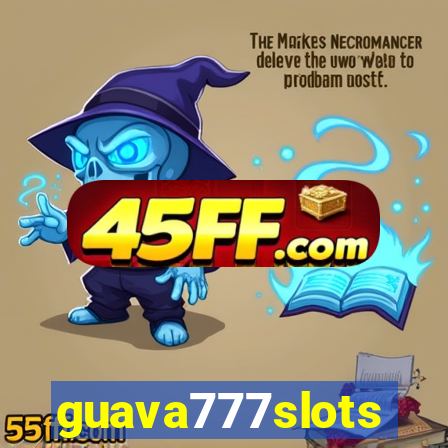 guava777slots