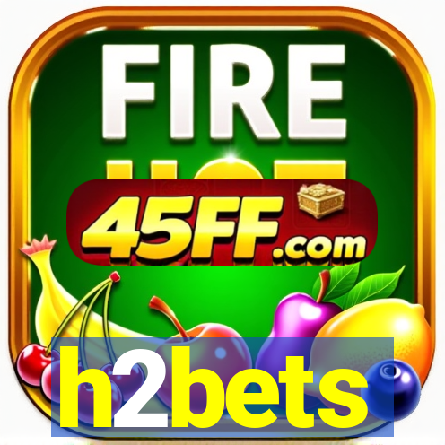 h2bets