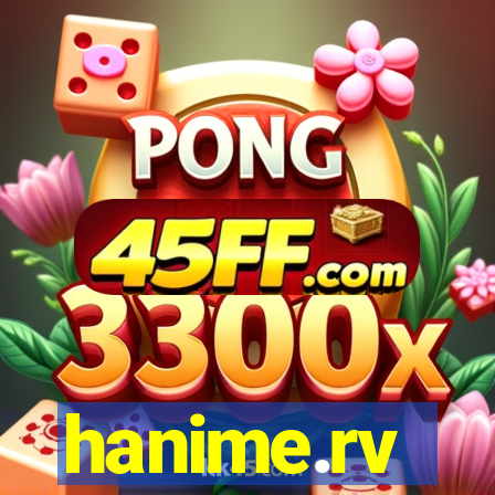 hanime.rv