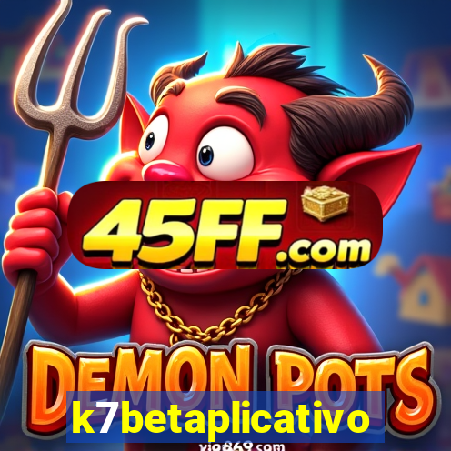 k7betaplicativo