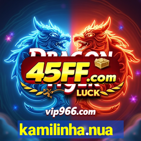 kamilinha.nua
