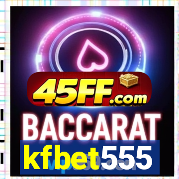 kfbet555