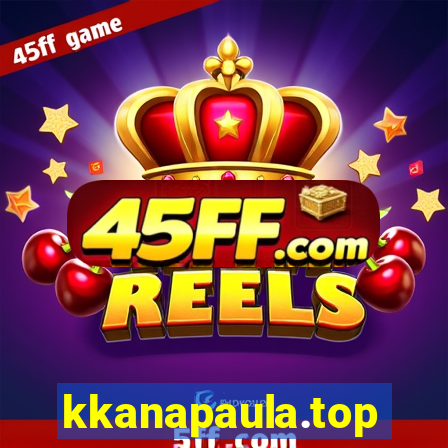 kkanapaula.top
