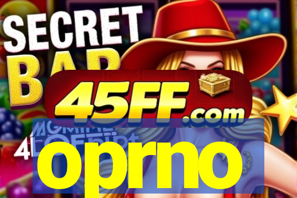 oprno