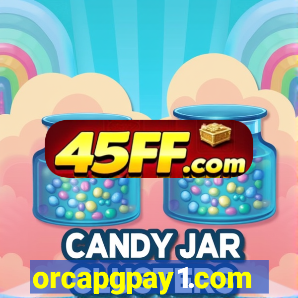 orcapgpay1.com