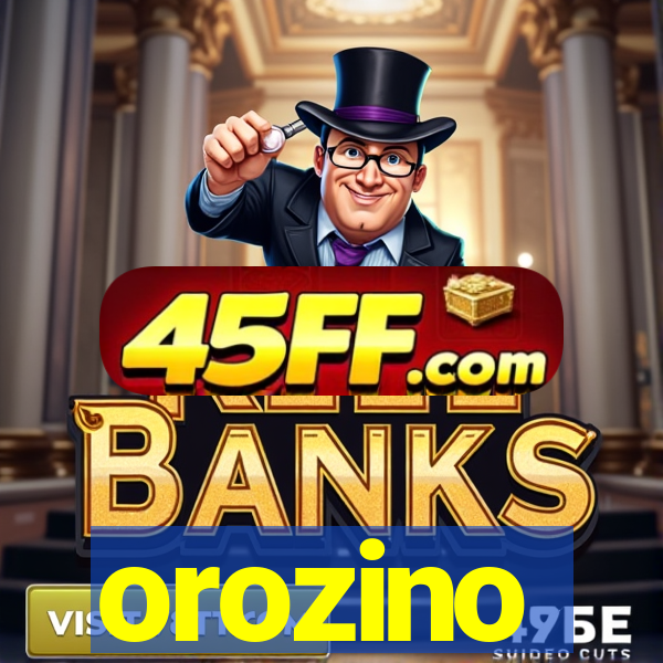 orozino