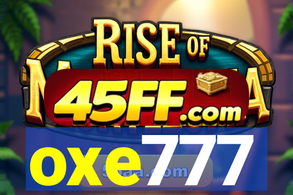 oxe777