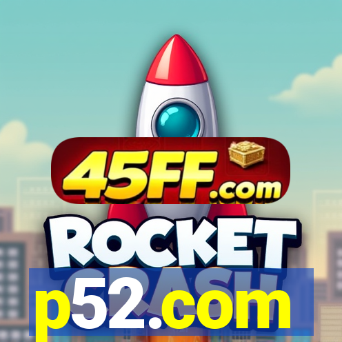 p52.com