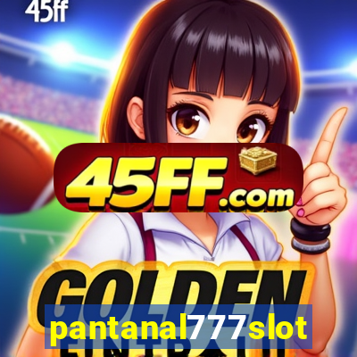 pantanal777slots.com