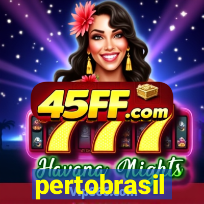 pertobrasil
