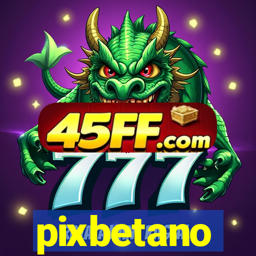 pixbetano