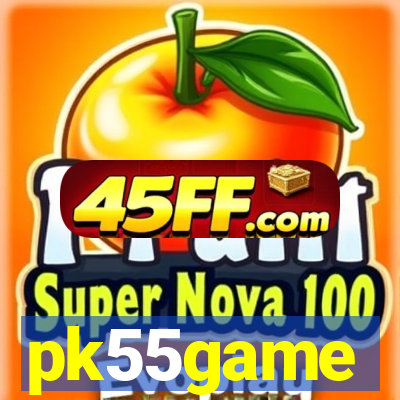 pk55game
