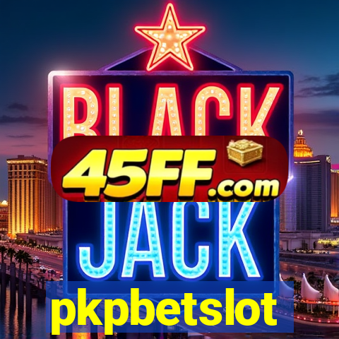 pkpbetslot