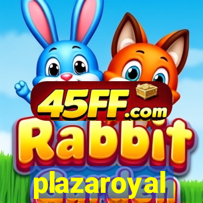plazaroyal