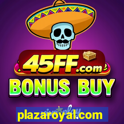 plazaroyal.com
