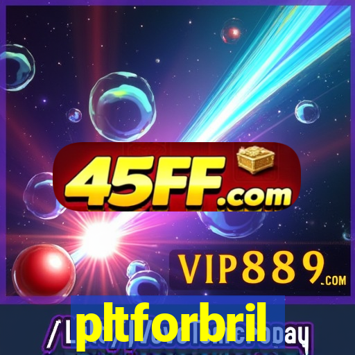 pltforbril