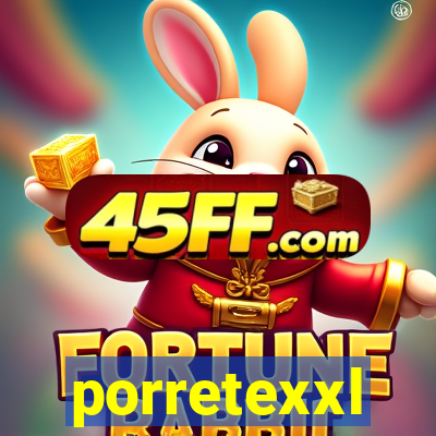 porretexxl
