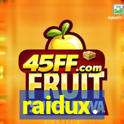 raidux.