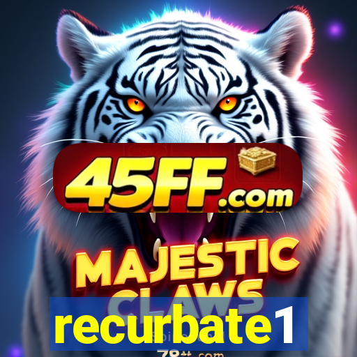 recurbate1
