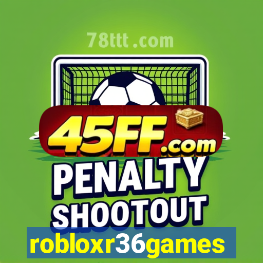 robloxr36games