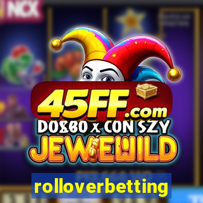 rolloverbetting