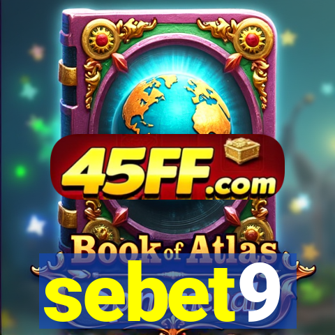 sebet9