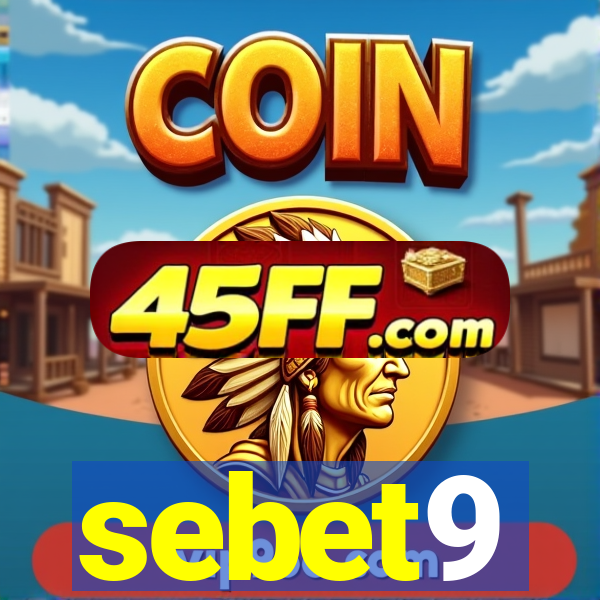 sebet9