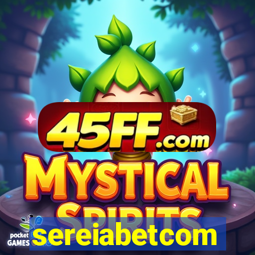 sereiabetcom