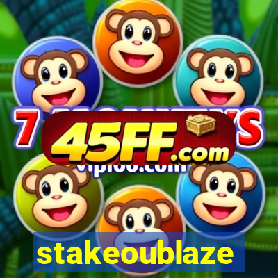 stakeoublaze