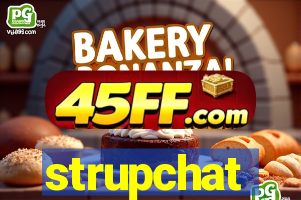 strupchat