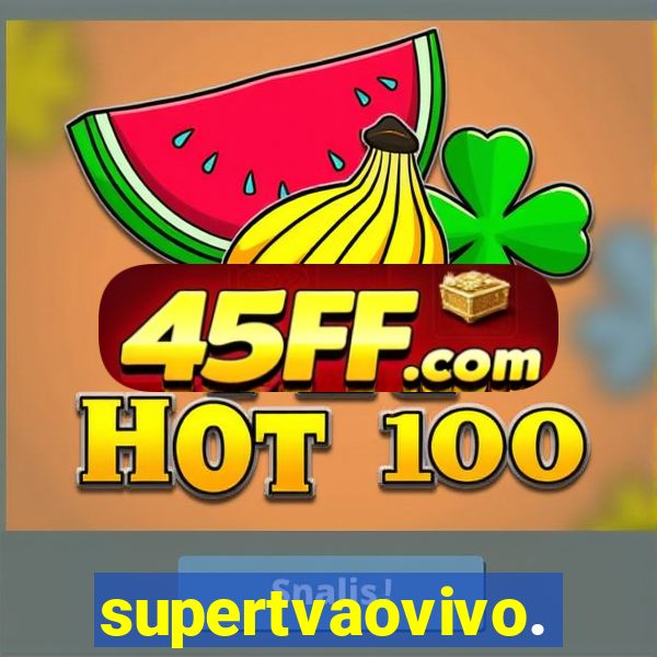 supertvaovivo.