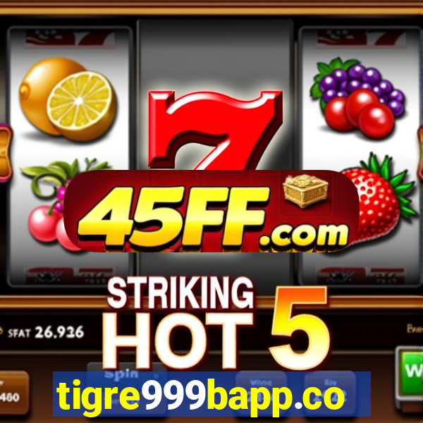 tigre999bapp.com