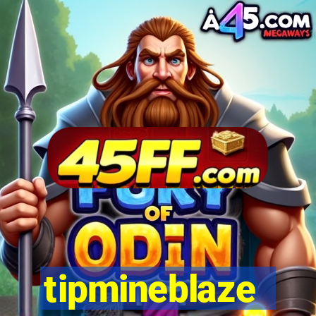 tipmineblaze