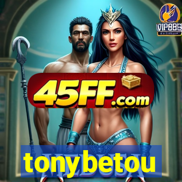 tonybetou