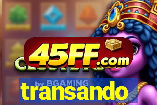 transando
