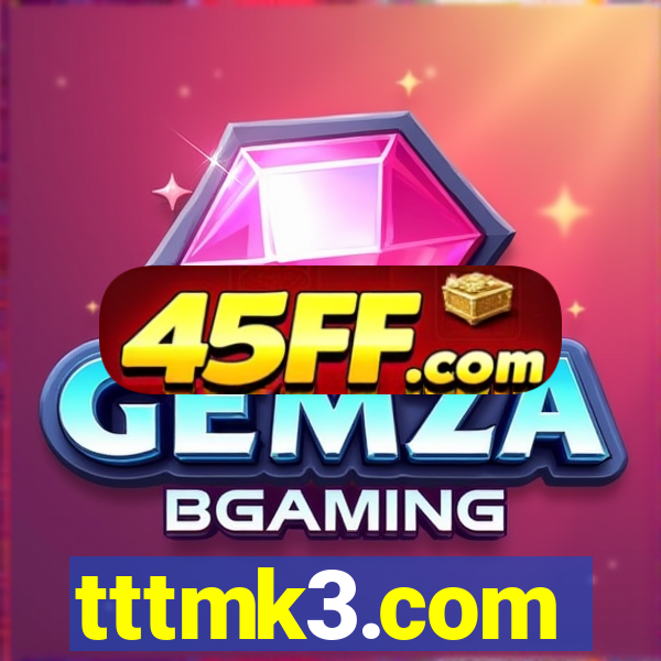tttmk3.com