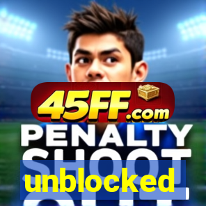 unblocked
