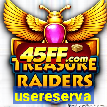 usereserva