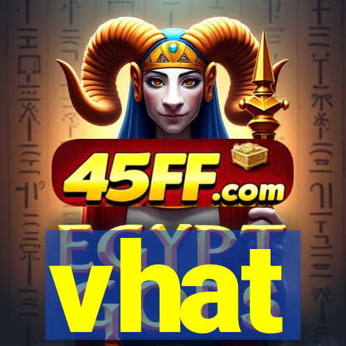 vhat