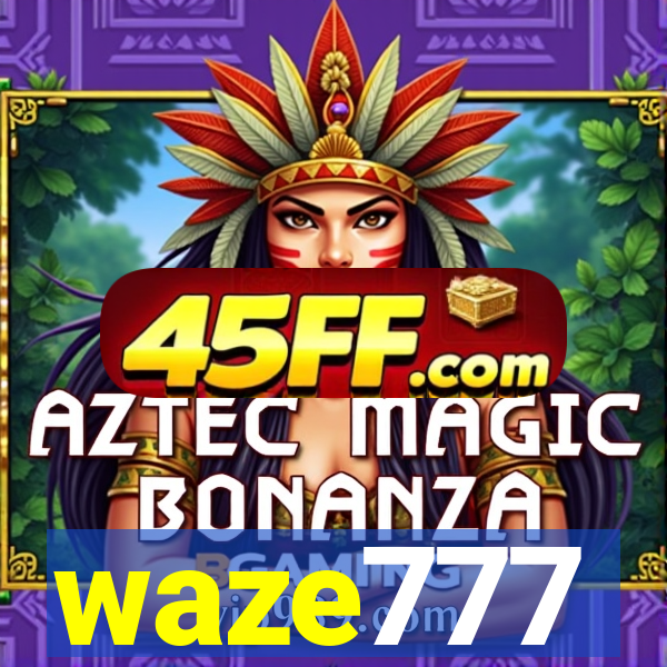 waze777
