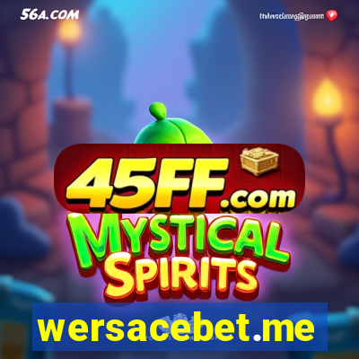 wersacebet.me