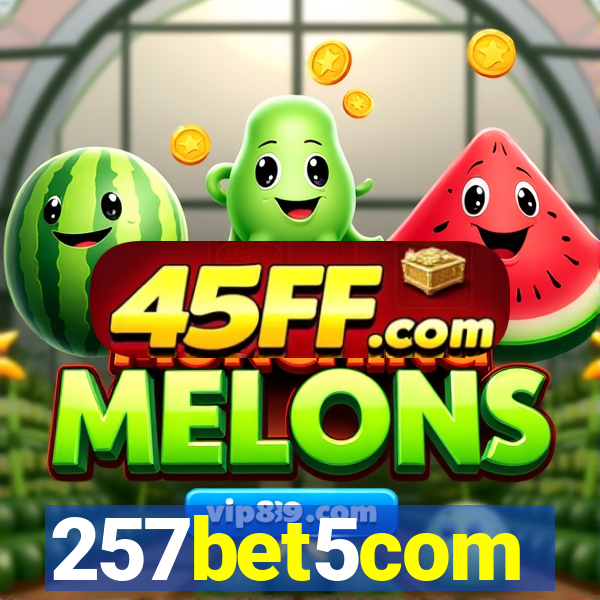 257bet5com